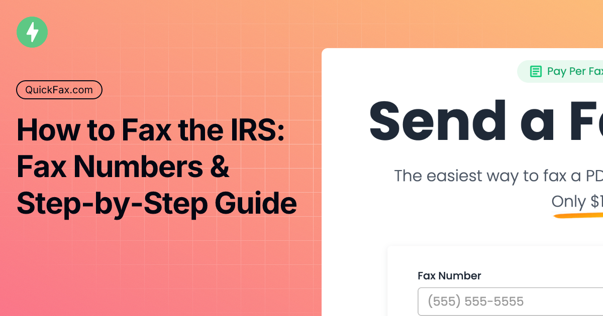 Fx Numbers How to Fax the IRS: Fax Numbers & Step-by-Step Guide